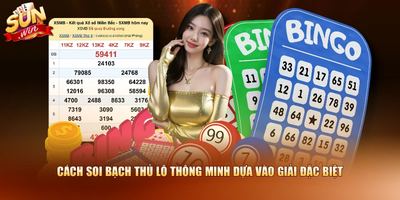 Cách soi bạch thủ lô thông minh dựa vào giải đặc biệt