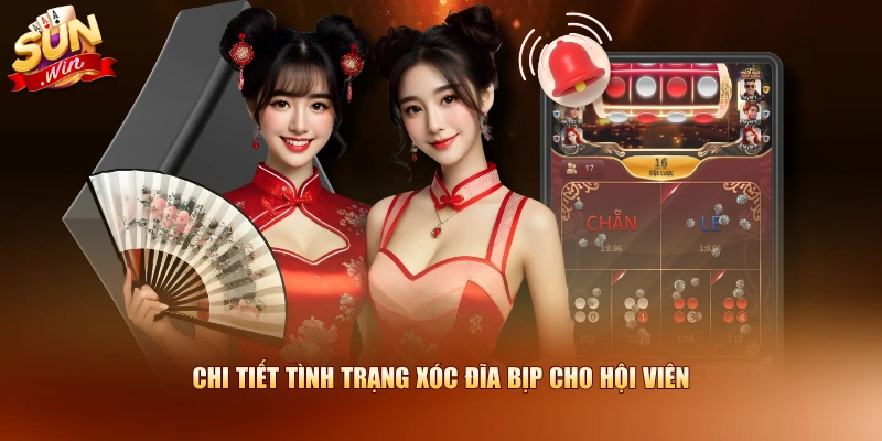 Chi tiết tình trạng Xóc Đĩa bịp cho hội viên