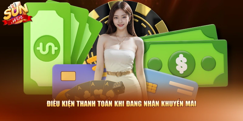 Điều kiện thanh toán khi đang nhận khuyến mãi