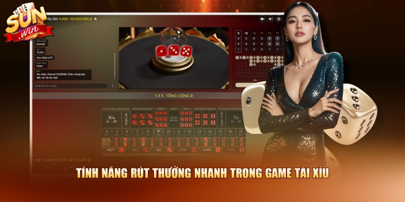 Tính năng rút thưởng nhanh trong game Tài Xỉu